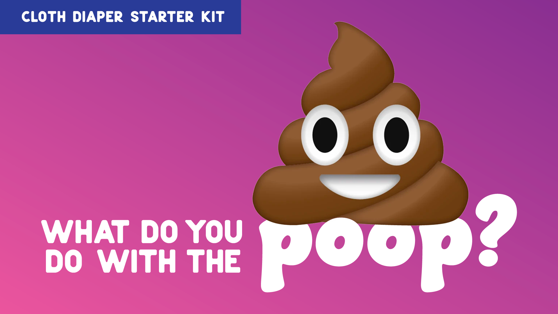 Cloth Diaper Starter Kit: What do you do with the poop? - Kinder Cloth Diaper Co.